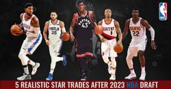5 Realistic Star Trades After 2023 NBA Draft